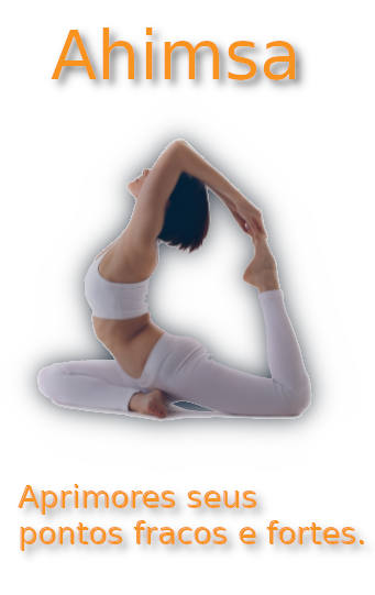 YogaClub - 1º Yama do Yoga Ahimsa - Físicos